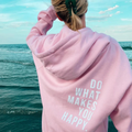 Inge | "do What Makes You Happy" Hoodie